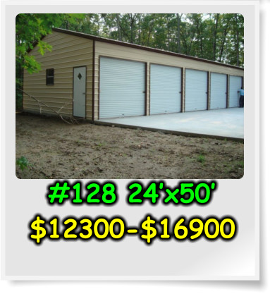 #128 24’x50’ $12300-$16900