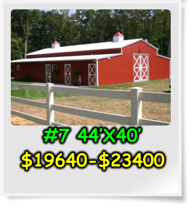 #7 44’X40’ $19640-$23400