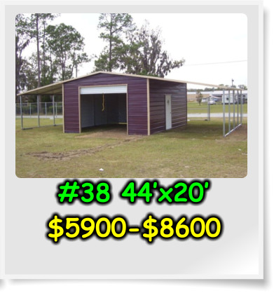 #38 44’x20’ $5900-$8600