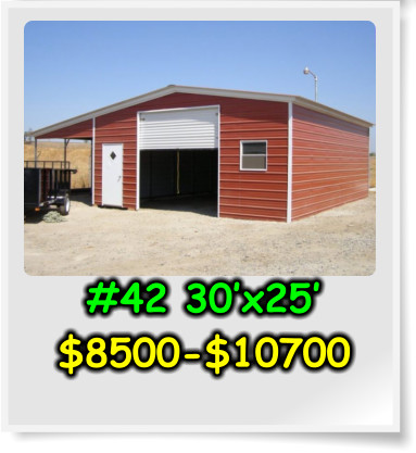 #42 30’x25’ $8500-$10700