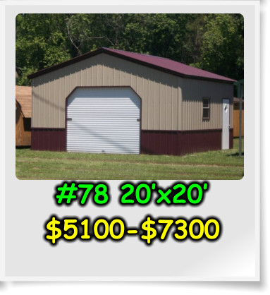 #78 20’x20’ $5100-$7300