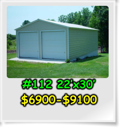 #112 22’x30’ $6900-$9100