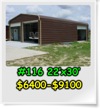 #116 22’x30’ $6400-$9100