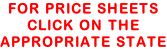 FOR PRICE SHEETS CLICK ON THE APPROPRIATE STATE